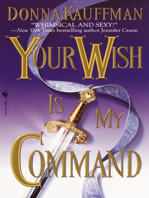 Title details for Your Wish Is My Command by Donna Kauffman - Available